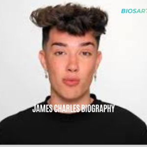 James Charles Biography: Net Worth, Age & Career 2026