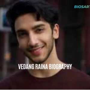 Vedang Raina Biography: Age, Movies & Net Worth 2026